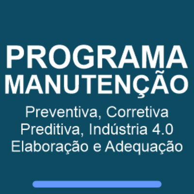 Elaboração e adequação de Programa Manutenção Preventiva Preditiva Corretiva Indústria 4.0 São Paulo